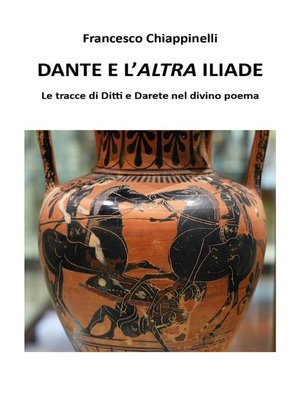 cover image of Dante e l'altra Iliade